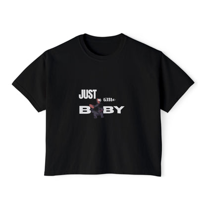 Just a Little Baby Women's Boxy Tee