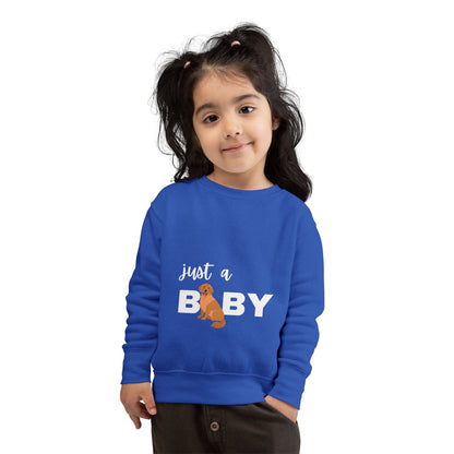 Just a Baby Golden Toddler Sweatshirt