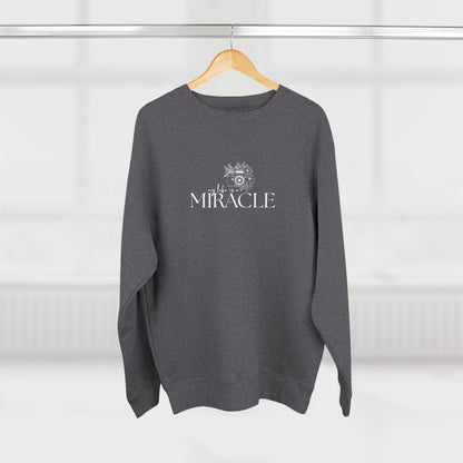 My Life is a Miracle | Soft Crewneck Sweatshirt