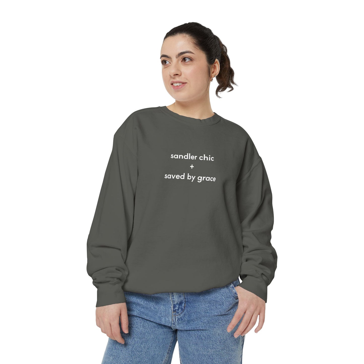 Sandler Chic and Saved By Grace Sweatshirt – Minimalist 'sandler chic + saved by grace' Christian Crewneck