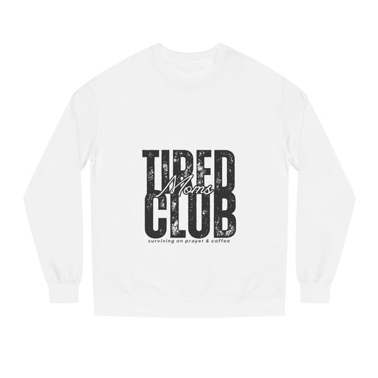 Tired Moms Club Crew Neck Sweatshirt