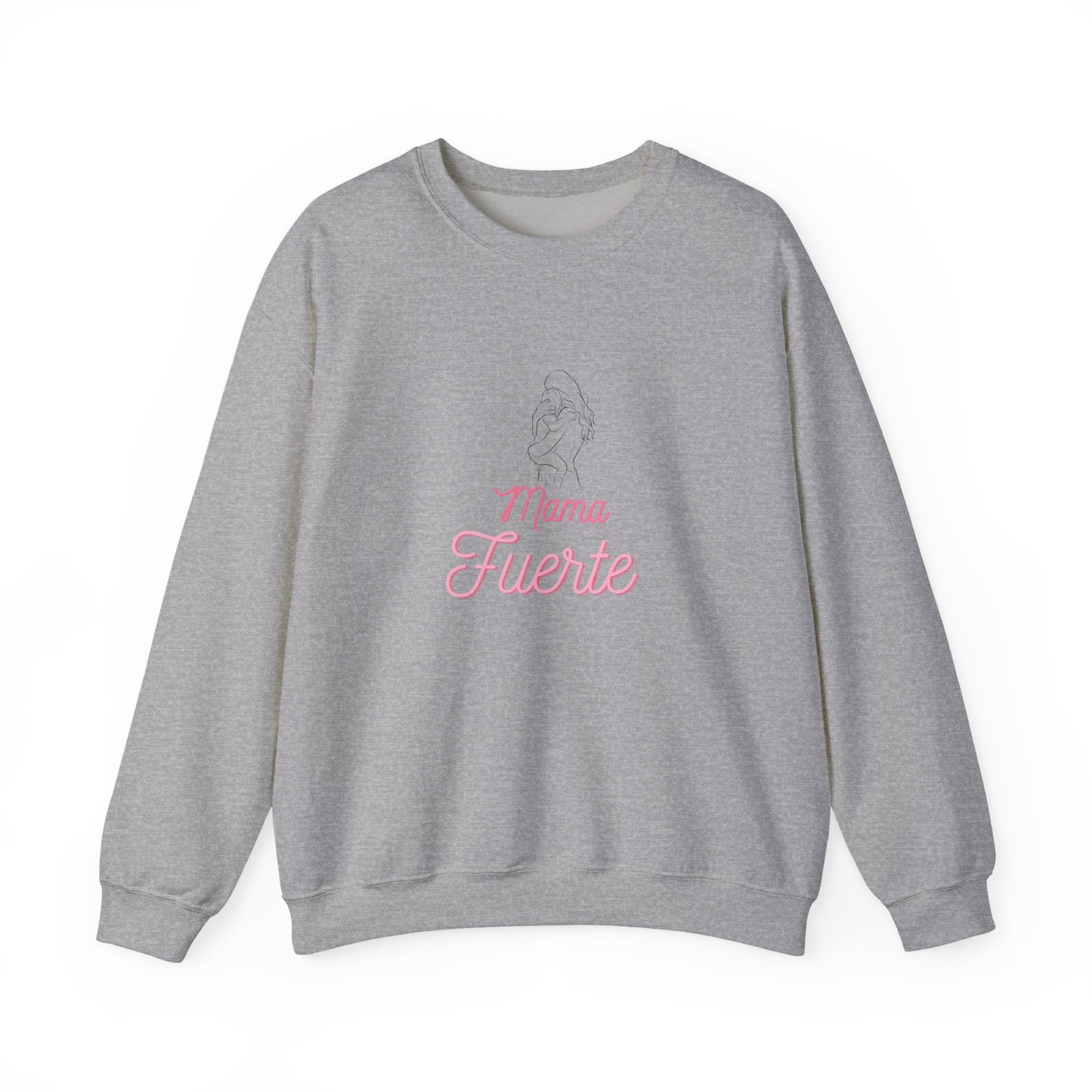 Mama Fuerte Crewneck Sweatshirt —  Mama Strong Spanish