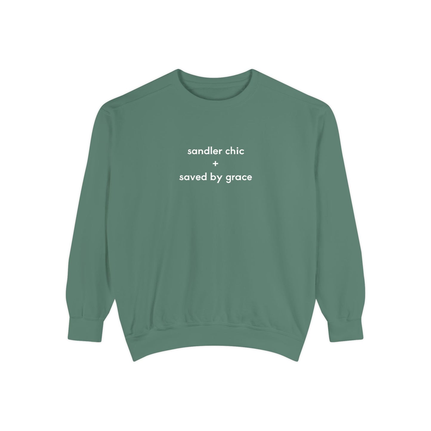 Sandler Chic and Saved By Grace Sweatshirt – Minimalist 'sandler chic + saved by grace' Christian Crewneck