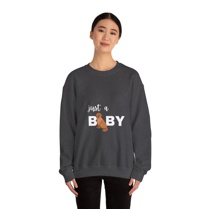 Just a Baby Dog - Crewneck Sweatshirt
