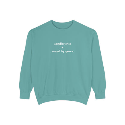 Sandler Chic and Saved By Grace Sweatshirt – Minimalist 'sandler chic + saved by grace' Christian Crewneck
