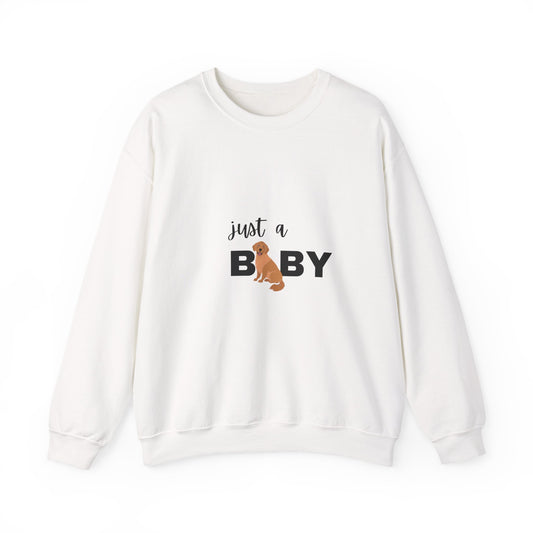 Just a Baby Dog - Crewneck Sweatshirt