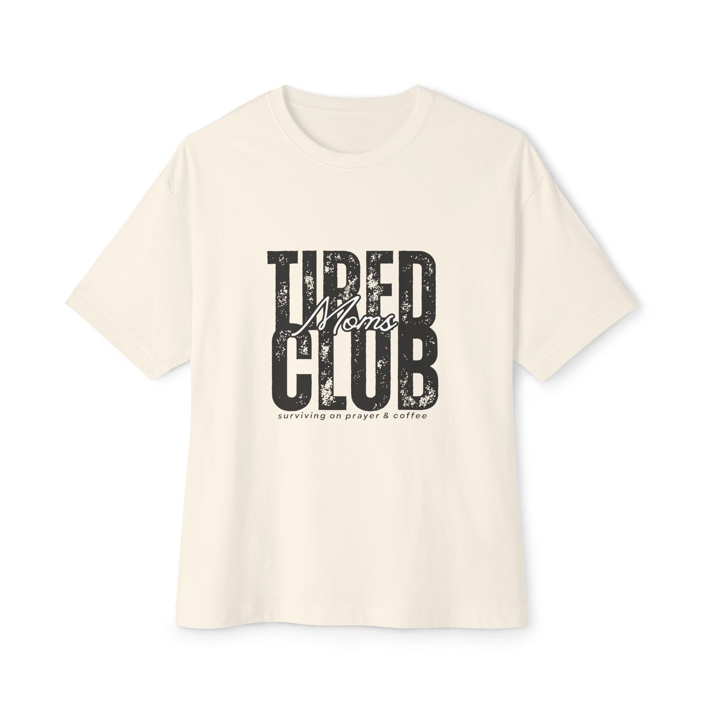 Tired Moms Club Graphic Tee — Vintage Distressed Oversized Boxy Shirt