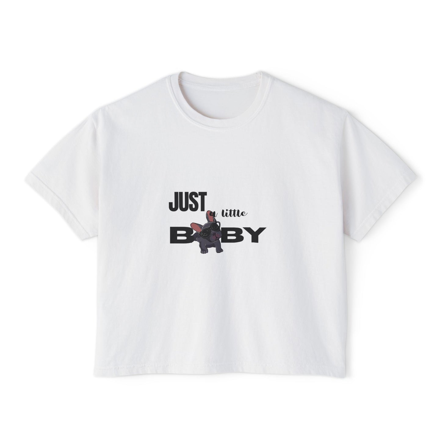 Just a Little Baby Women's Boxy Tee