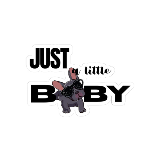 Just a Baby French Bulldog Kiss-Cut Stickers