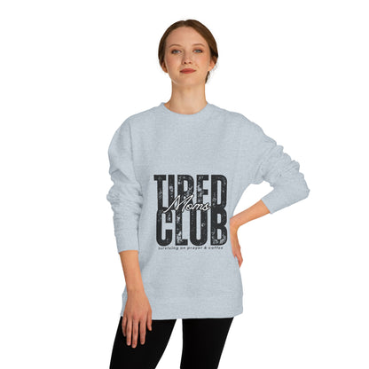 Tired Moms Club Crew Neck Sweatshirt