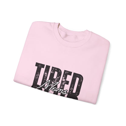 Tired Moms Club Sweatshirt