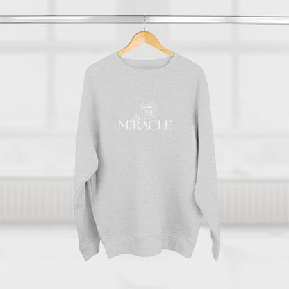 My Life is a Miracle | Soft Crewneck Sweatshirt