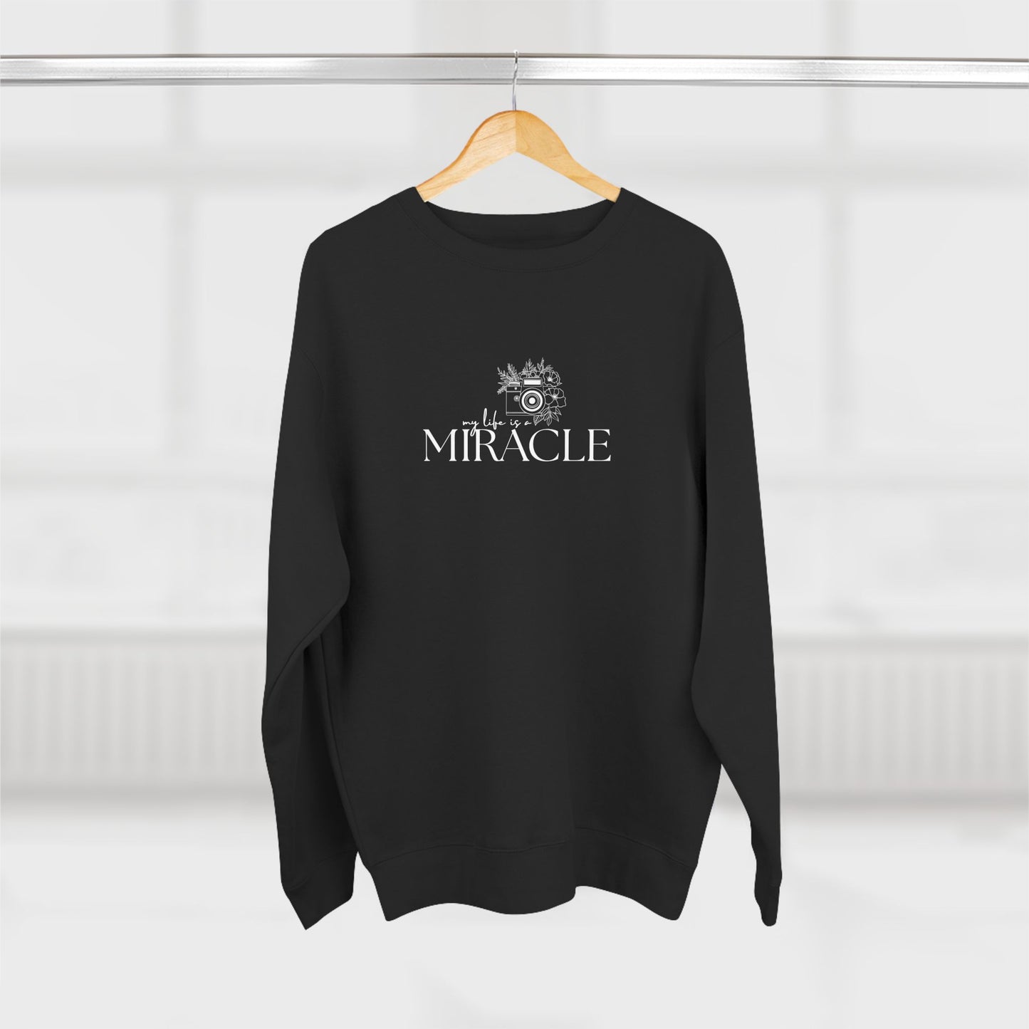 My Life is a Miracle | Soft Crewneck Sweatshirt