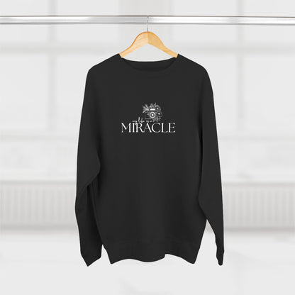 My Life is a Miracle | Soft Crewneck Sweatshirt