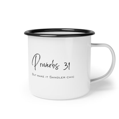 Proverbs 31 But Make It Sandler Chic Enamel Camp Cup