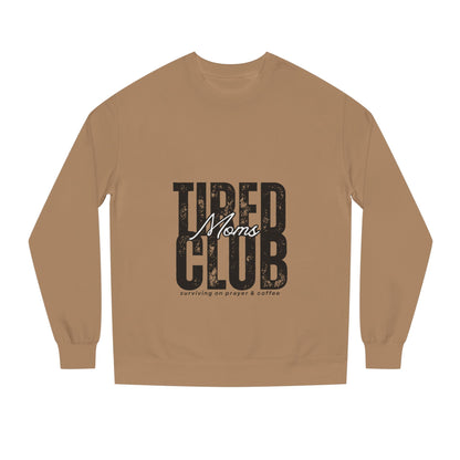 Tired Moms Club Crew Neck Sweatshirt
