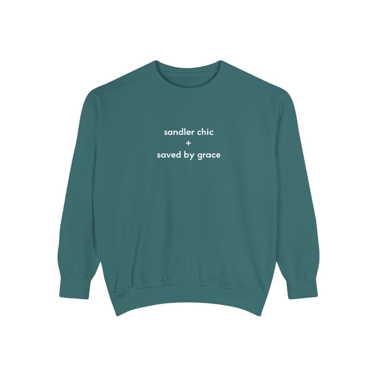 Sandler Chic and Saved By Grace Sweatshirt – Minimalist 'sandler chic + saved by grace' Christian Crewneck