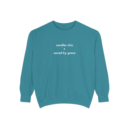 Sandler Chic and Saved By Grace Sweatshirt – Minimalist 'sandler chic + saved by grace' Christian Crewneck
