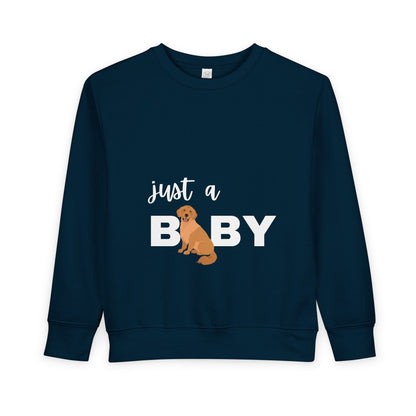 Just a Baby Golden Toddler Sweatshirt