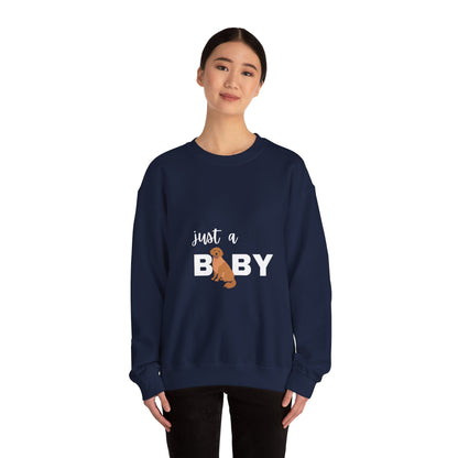 Just a Baby Dog - Crewneck Sweatshirt