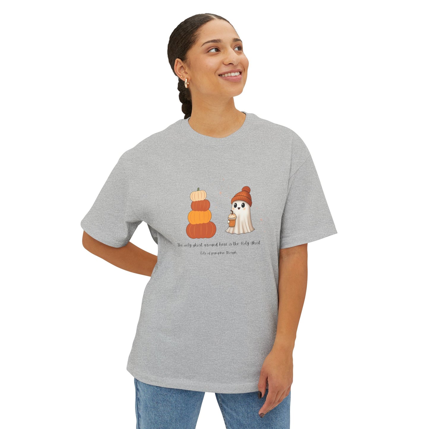 Fall No Ghost but the Holy Ghost Oversized Tee