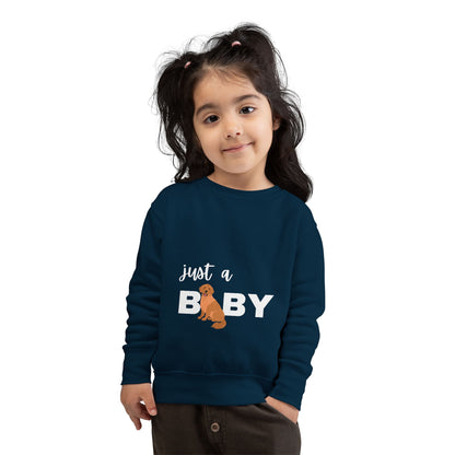 Just a Baby Golden Toddler Sweatshirt