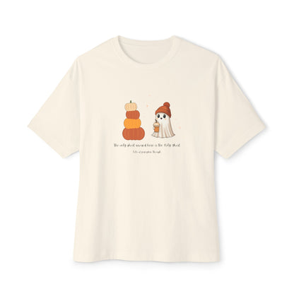 Fall No Ghost but the Holy Ghost Oversized Tee