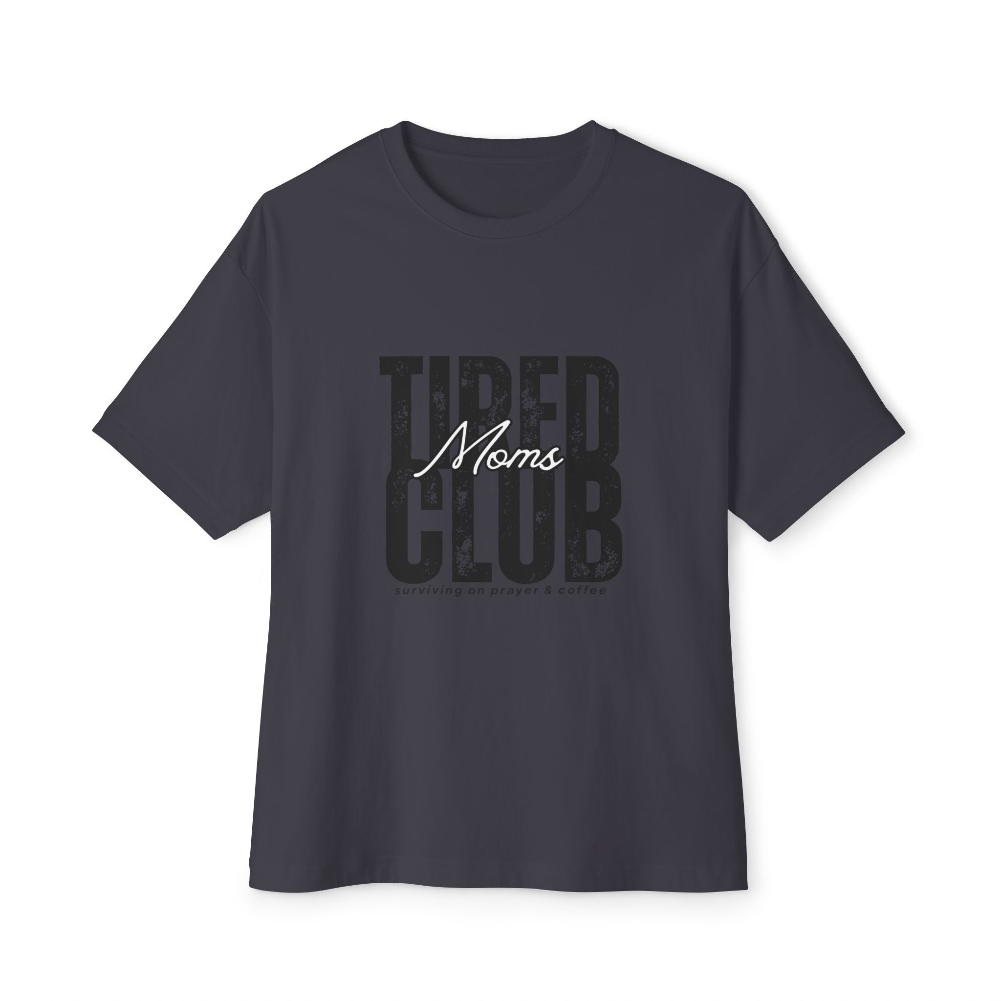 Tired Moms Club Graphic Tee — Vintage Distressed Oversized Boxy Shirt