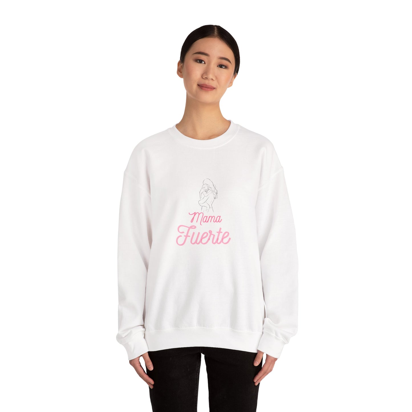 Mama Fuerte Crewneck Sweatshirt —  Mama Strong Spanish